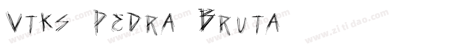 Vtks Pedra Bruta字体转换